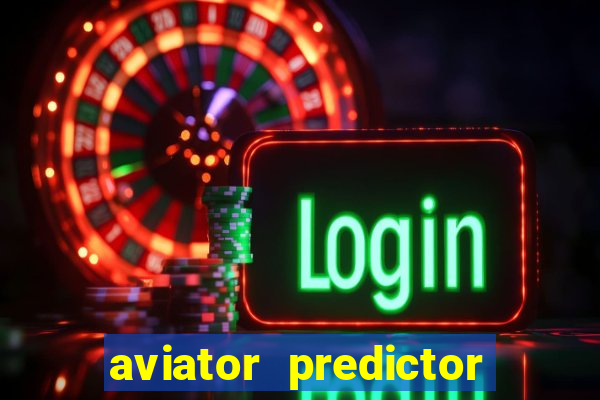 aviator predictor premium apk download